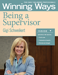 Being a Supervisor: Winning Ways for Early Childhood Professionals