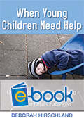 When Young Children Need Help (e-book): Understanding and Addressing Emotional, Behavioral, and Developmental Challenges
