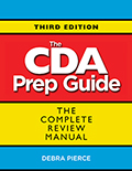 CDA Prep Guide, Third Edition: The Complete Review Manual
