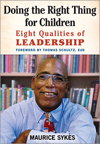 Doing the Right Thing for Children: Eight Qualities of Leadership