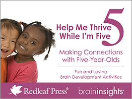 Help Me Thrive While I’m Five: Making Connections with Five-Year-Olds