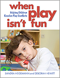 When Play Isn’t Fun: Helping Children Resolve Play Conflicts