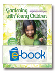 Gardening with Young Children (e-book): Second Edition of Holly Hocks and Honeybees