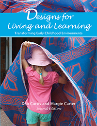 Designs for Living and Learning, Second Edition: Transforming Early Childhood Environments