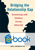 Bridging the Relationship Gap (e-book): Connecting with Children Facing Adversity