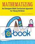 Mathematizing (e-book): An Emergent Math Curriculum Approach for Young Children