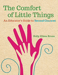 The Comfort of Little Things: An Educator's Guide to Second Chances