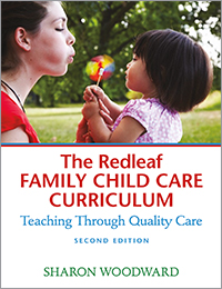 Redleaf Family Child Care Curriculum: Teaching Through Quality Care 2E