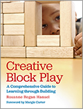 Creative Block Play: A Comprehensive Guide to Learning through Building