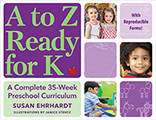 A to Z Ready for K: A Complete 35-Week Preschool Curriculum