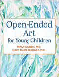 Open-Ended Art for Young Children