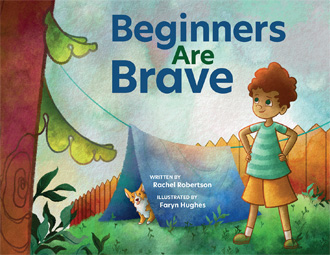 Beginners Are Brave