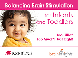 Balancing Brain Stimulation for Infants and Toddlers: Too Little? Too Much? Just Right! [cards]