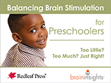 Balancing Brain Stimulation for Preschoolers: Too Little? Too Much? Just Right! [cards]