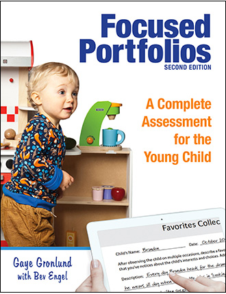 Focused Portfolios: A Complete Assessment for the Young Child, Second Edition