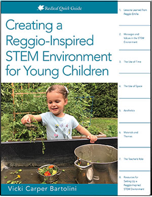 Creating a Reggio-Inspired STEM Environment for Young Children Quick Guide