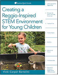 Creating a Reggio-Inspired STEM Environment for Young Children Quick Guide