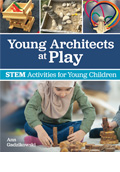 Young Architects at Play: STEM Activities for Young Children
