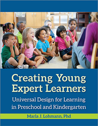 Creating Young Expert Learners: Universal Design for Learning in Preschool and Kindergarten