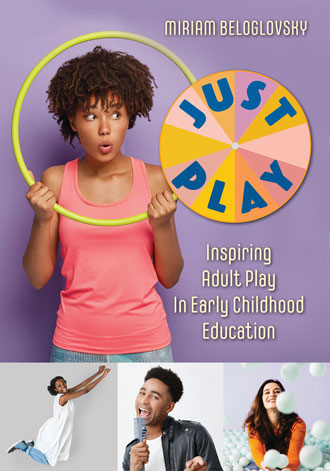 Just Play: Inspiring Adult Play in Early Education