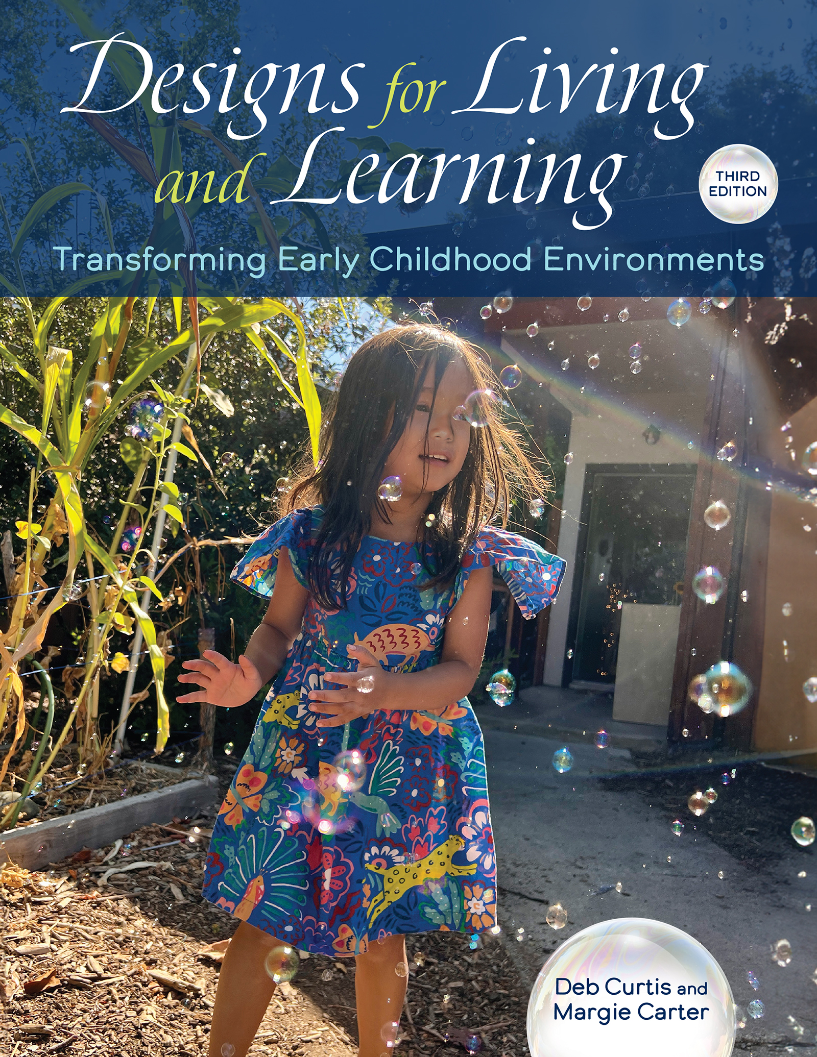 Designs for Living and Learning, Third Edition: Transforming Early Childhood Environments