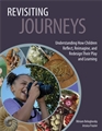 Revisiting Journeys: Understanding How Children Reflect, Reimagine, and Redesign Their Play and Learning