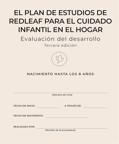 El plan de estudios de Redleaf para el cuidado infantil en el hogar evaluación del desarrollo, Tercera edición