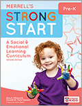 Merrell's Strong Start Pre-K: A Social & Emotional Learning Curriculum, Second Edition