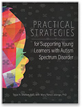 Practical Strategies for Supporting Learners with Autism Spectrum Disorder