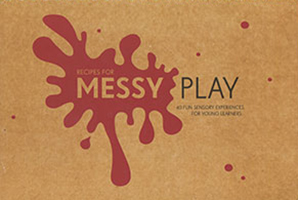 Recipes for Messy Play