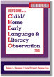 User's Guide to the Child/Home Early Language & Literacy Observation