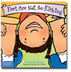 Feet Are Not for Kicking