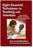 Eight Essential Techniques for Teaching with Intention: What Makes Reggio and Other Inspired Approaches Effective