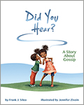 Did You Hear?: A Story About Gossip