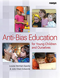 Anti-Bias Education for Young Children and Ourselves 10E