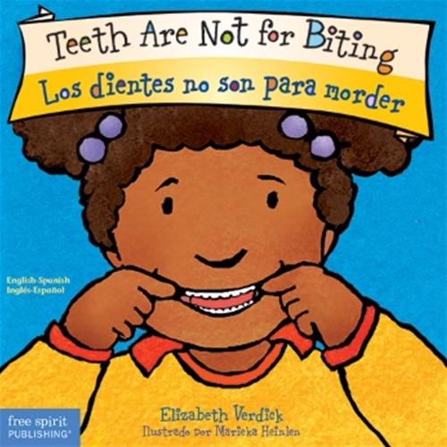 Teeth Are Not for Biting/Los dientes no son para morder Board Book
