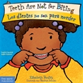 Teeth Are Not for Biting/Los dientes no son para morder Board Book