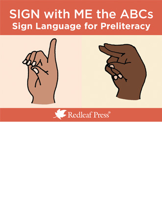 Sign with Me the ABCs: Sign Language Cards for Preliteracy
